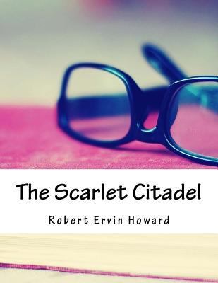 The Scarlet Citadel 1985083078 Book Cover