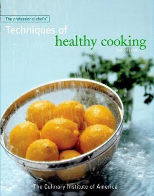 The Professional Chef's Techniques of Healthy C... 0471332690 Book Cover