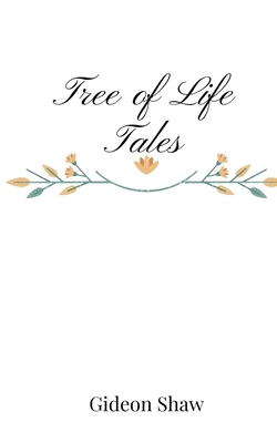 Tree of Life Tales 1805668064 Book Cover