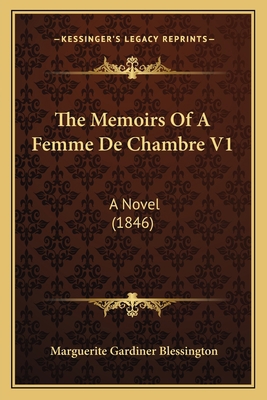 The Memoirs Of A Femme De Chambre V1: A Novel (... 116418315X Book Cover