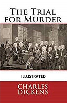 The Trial for Murder Illustrated 1676825886 Book Cover