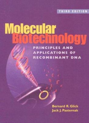 Molecular Biotechnology: Principles & Applicati... 1555812244 Book Cover