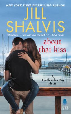 About That Kiss: A Heartbreaker Bay Novel 0062741772 Book Cover