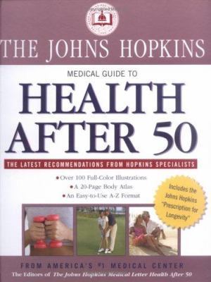 Johns Hopkins Medical Guide to Health After 50 1579124690 Book Cover