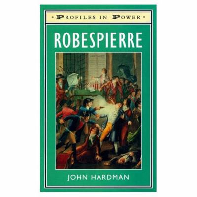 Robespierre (Profiles in Power) 0582287146 Book Cover