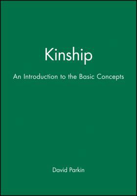 Kinship: An Introduction to the Basic Concepts 0631203591 Book Cover