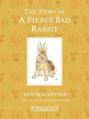 The Story of Fierce Bad Rabbit 0723267944 Book Cover