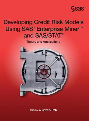 Developing Credit Risk Models Using SAS Enterpr... 1642953156 Book Cover