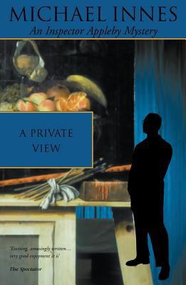 A Private View: One Man Show and Murder Is an Art 1842327526 Book Cover