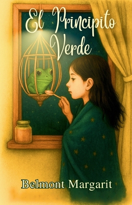 El Principito Verde [Spanish] B0F7LHJCT8 Book Cover