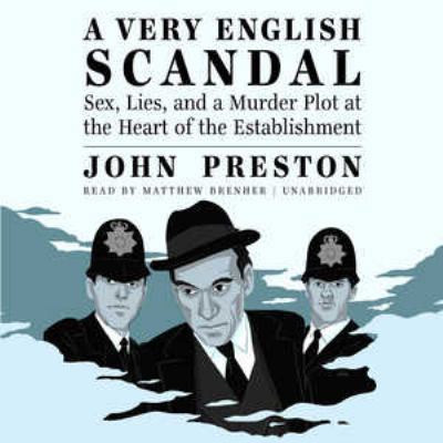 A Very English Scandal: Sex, Lies, and a Murder... 1504777689 Book Cover