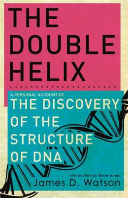 The Double Helix: The Discovery of the Structur... 075382843X Book Cover