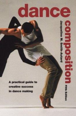 Dance Composition 0713668245 Book Cover