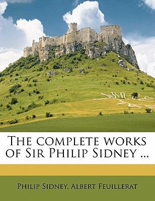 The Complete Works of Sir Philip Sidney ... 1171852363 Book Cover