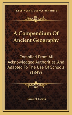 A Compendium Of Ancient Geography: Compiled Fro... 1165285215 Book Cover