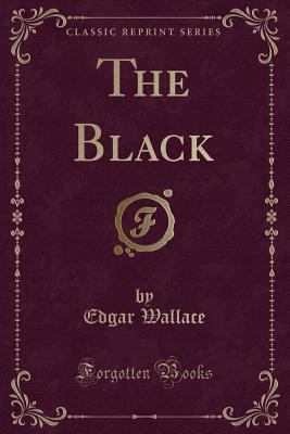 The Black (Classic Reprint) 1451006535 Book Cover