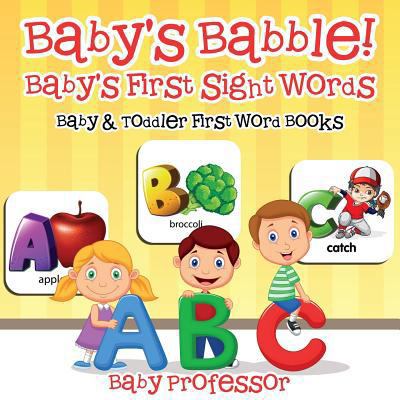 Baby's Babble! Baby's First Sight Words. - Baby... 1683267133 Book Cover