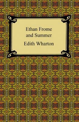 Ethan Frome and Summer 1420932136 Book Cover