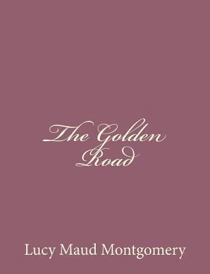 The Golden Road 1494493195 Book Cover