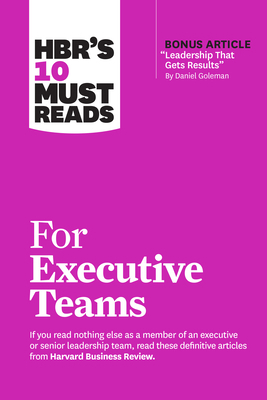 Hbr's 10 Must Reads for Executive Teams 1647825180 Book Cover