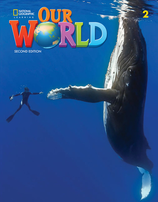 Our World 2 (British English) 0357032055 Book Cover