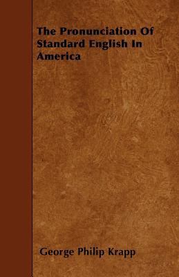 The Pronunciation of Standard English in America 1444667777 Book Cover