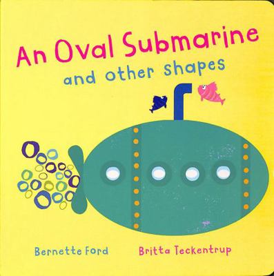 An Oval Submarine and Other Shapes 1912757214 Book Cover