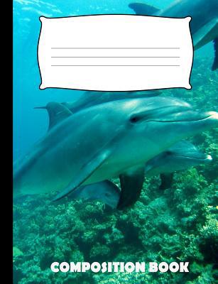 Composition Book: Dolphin Composition Notebook ... 1072628449 Book Cover