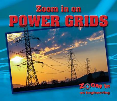 Zoom in on Power Grids 0766088391 Book Cover