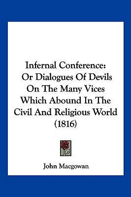 Infernal Conference: Or Dialogues of Devils on ... 110498413X Book Cover