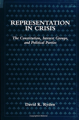 Representation in Crisis: The Constitution, Int... 0791430588 Book Cover