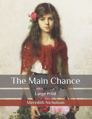 The Main Chance: Large Print [Large Print]            Book Cover