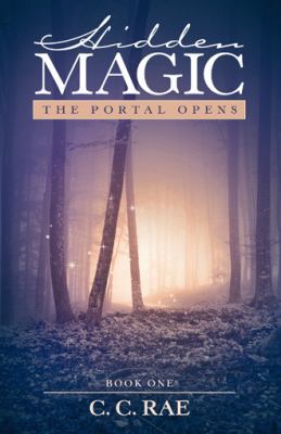 Hidden Magic: The Portal Opens 1532011970 Book Cover