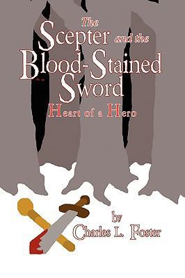 The Scepter and the Blood-Stained Sword 1441566961 Book Cover