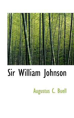 Sir William Johnson 1117326039 Book Cover