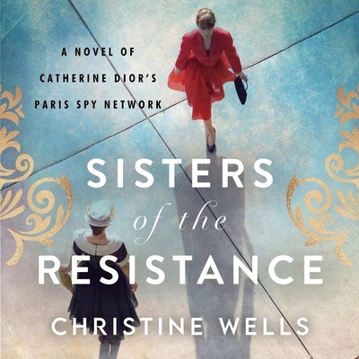 Sisters of the Resistance: A Novel of Catherine... 1665102993 Book Cover