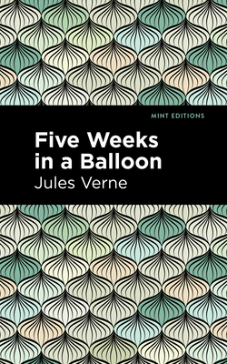 Five Weeks in a Balloon 1513266330 Book Cover