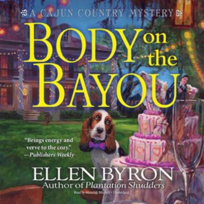 Body on the Bayou: A Cajun Country Mystery 1504774647 Book Cover