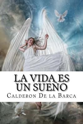 La Vida es un Sueño [Spanish] 1548511048 Book Cover