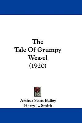 The Tale Of Grumpy Weasel (1920) 1104421127 Book Cover