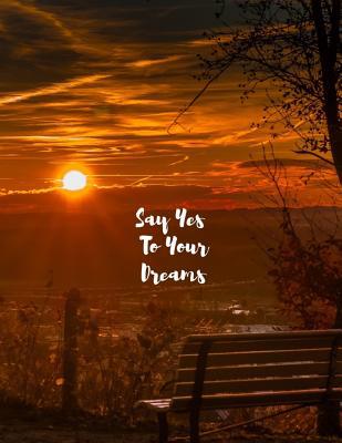 Say Yes To Your Dreams 107748674X Book Cover