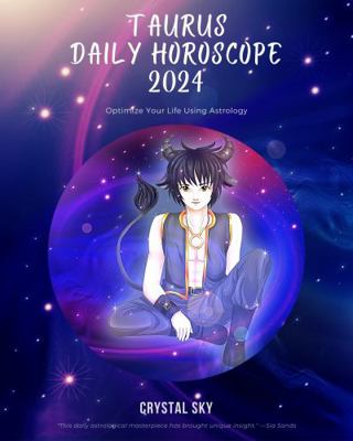 Paperback Taurus Daily Horoscope 2024 : Optimize Your Life Using Astrology Book