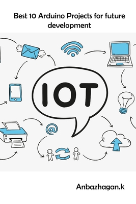 Best 10 Arduino Projects for future development... 1688714596 Book Cover