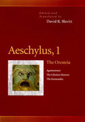 Aeschylus, 1: The Oresteia (Agamemnon, the Liba... 0812234162 Book Cover