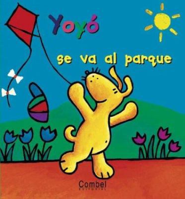 Yoyo Se Va al Parque [Spanish] 8478646191 Book Cover