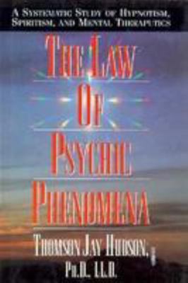 The Law of the Psychic Phenomena 0785804706 Book Cover