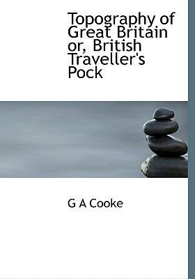 Topography of Great Britain Or, British Travell... 1117283496 Book Cover