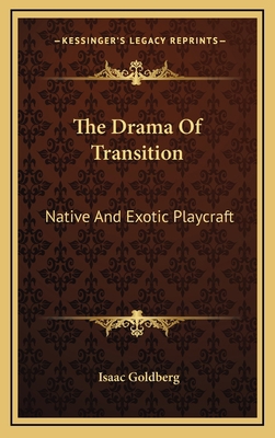 The Drama of Transition: Native and Exotic Play... 1163354457 Book Cover