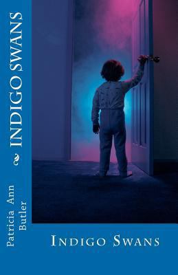 Indigo Swans 1463542518 Book Cover