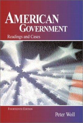 American Government: Readings and Cases (14th E... 032107999X Book Cover